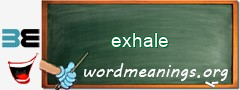 WordMeaning blackboard for exhale